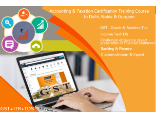 GST Certification Course in Delhi SLA 110018,